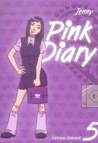 Couverture du livre « Pink diary Tome 5 » de Jenny aux éditions Delcourt