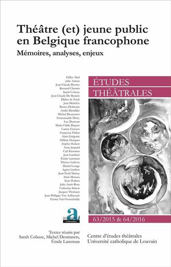 Couverture du livre « Théâtre (et) jeune public en Belgique francophone ; mémoires, analyses, enjeux » de Sarah Colasse et Michel Desmarets aux éditions Academia