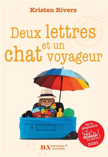 Couverture du livre « Deux lettres et un chat voyageur » de Kristen Rivers aux éditions Les Nouveaux Auteurs