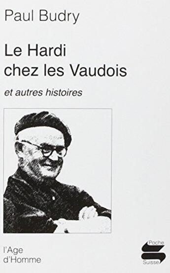 Couverture du livre « Hardi chez les vaudois (le) » de Budry Paul aux éditions L'age D'homme