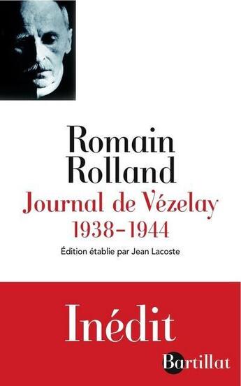 Couverture du livre « Journal de Vézelay ; 1938-1944 » de Romain Rolland aux éditions Bartillat