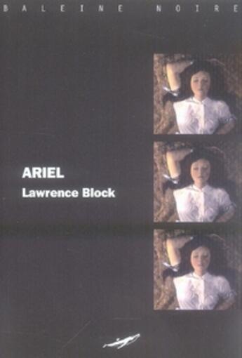 Couverture du livre « Ariel » de Lawrence Block aux éditions Baleine