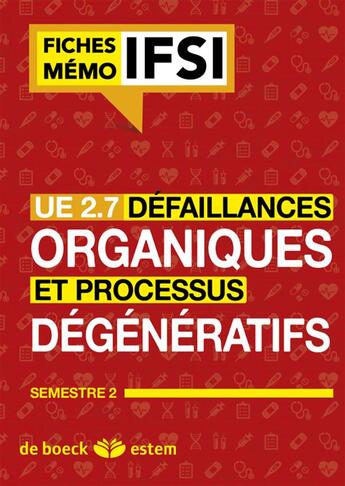 Couverture du livre « UE 2.7, défaillances organiques et processus dégénératifs ; semestre 2 » de  aux éditions Estem