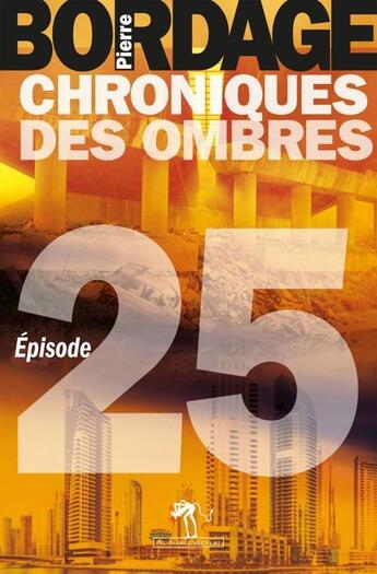 Couverture du livre « Chroniques des ombres t.25 » de Pierre Bordage aux éditions Au Diable Vauvert