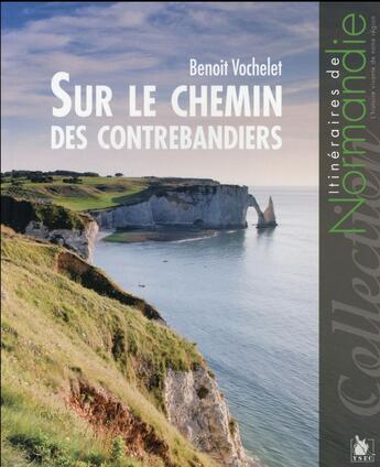 Couverture du livre « Sur le chemin des contrebandiers » de Benoit Vochelet aux éditions Ysec