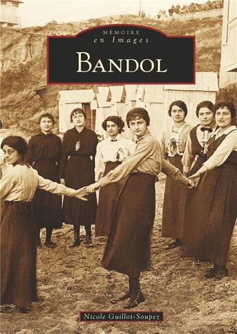 Couverture du livre « Bandol » de Nicole Guillot-Soupez aux éditions Editions Sutton