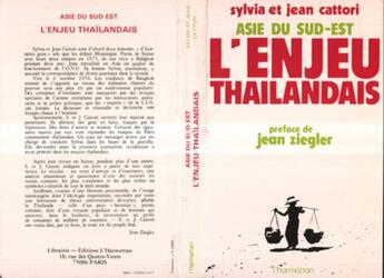 Couverture du livre « L'enjeu thailandais ; Asie du Sud-Est » de Jean Cattori et Sylvia Cattori aux éditions L'harmattan