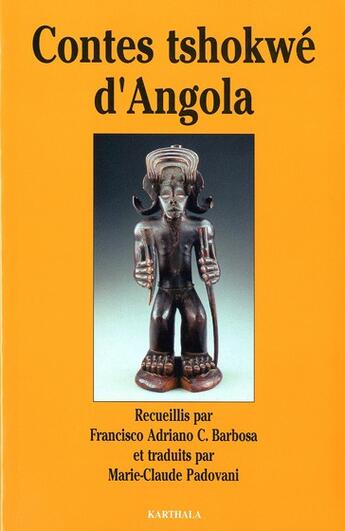 Couverture du livre « Contes tshokwe d'Angola » de Francisco A. Barbosa aux éditions Karthala