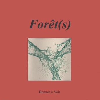 Couverture du livre « Forêt(s) » de  aux éditions Donner A Voir