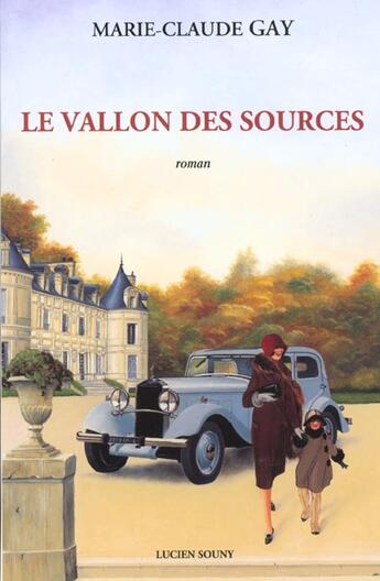 Couverture du livre « Le vallon des sources » de Mairie Claude Gay aux éditions Lucien Souny