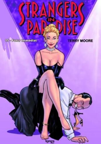 Couverture du livre « Strangers in paradise t.15 : futur immédiat » de Terry Moore aux éditions Kymera