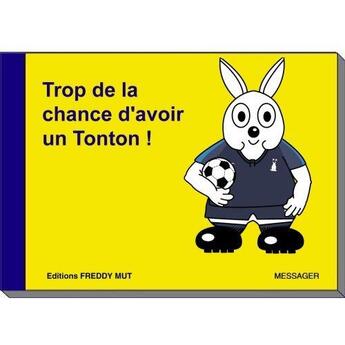 Couverture du livre « P'tit frere - t09 - trop de la chance d'avoir un tonton ! » de Yanick Messager aux éditions Freddy Mut