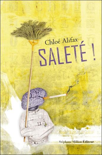 Couverture du livre « Saleté ! » de Chloe Alifax aux éditions Stephane Million