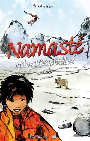 Couverture du livre « Namasté t.1 ; et les 108 pétales » de Nathalie Wyss et Stephanie Ledoux aux éditions Limonade