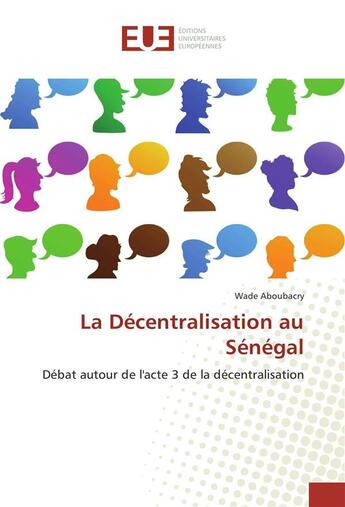 Couverture du livre « La decentralisation au senegal » de Aboubacry Wade aux éditions Editions Universitaires Europeennes