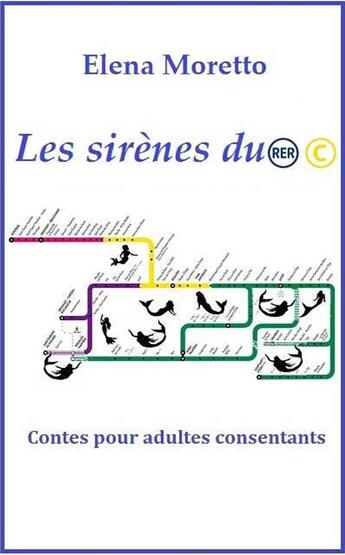 Couverture du livre « Les sirènes du RER C » de Elena Moretto aux éditions Librinova