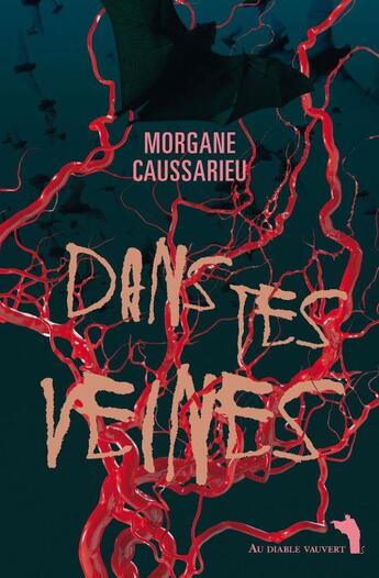 Couverture du livre « Dans tes veines » de Morgane Caussarieu aux éditions Au Diable Vauvert