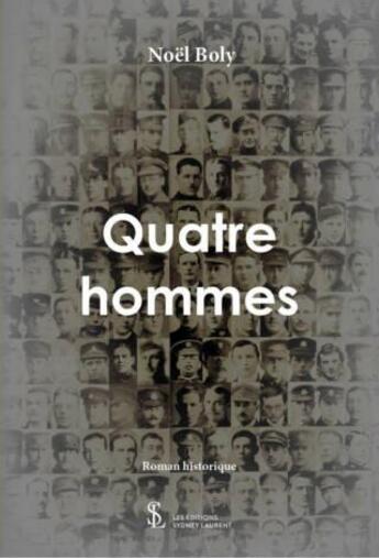 Couverture du livre « Quatre hommes » de Boly Noel aux éditions Sydney Laurent