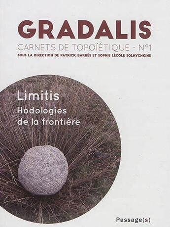 Couverture du livre « Limitis. Hodologies De La Frontiere » de Barres / Lecole aux éditions Editions Passages