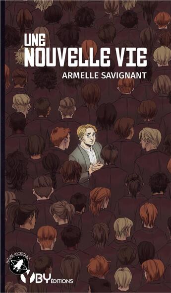 Couverture du livre « Une nouvelle vie » de Armelle Savignant aux éditions Yby Editions