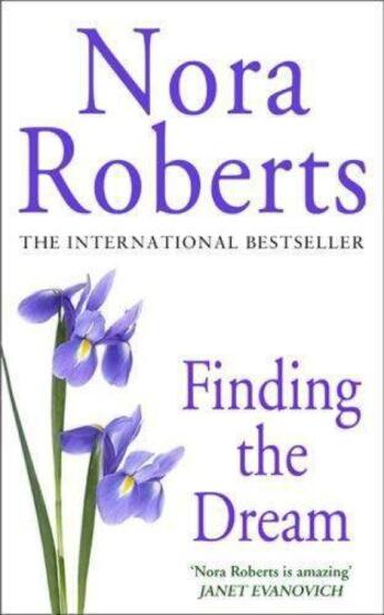 Couverture du livre « Finding the Dream » de Nora Roberts aux éditions Little Brown Book Group Digital