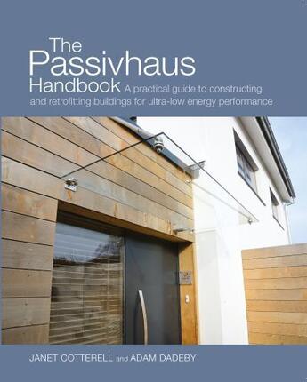 Couverture du livre « The Passivhaus Handbook » de Dadeby Adam aux éditions Uit Cambridge Ltd.