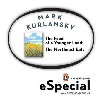 Couverture du livre « The Food of a Younger Land » de Mark Kurlansky aux éditions Penguin Group Us