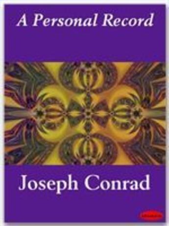 Couverture du livre « A Personal Record » de Joseph Conrad aux éditions Ebookslib