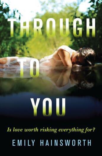 Couverture du livre « Through to You » de Hainsworth Emily aux éditions Simon And Schuster Uk