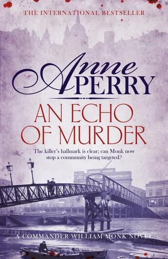 Couverture du livre « AN ECHO OF MURDER - WILLIAM MONK MYSTERY: VOLUME 23 » de Anne Perry aux éditions Hachette Uk