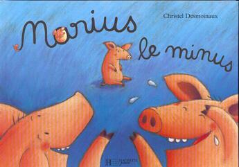 Couverture du livre « Marius le minus » de Christel Desmoinaux aux éditions Le Livre De Poche Jeunesse