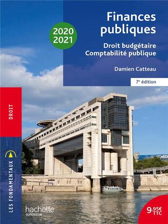 Couverture du livre « Les fondamentaux - finances publiques 2020-2021 : droit budgetaire et comptabilite publique (édition 2020/2021) » de Damien Catteau aux éditions Hachette Education