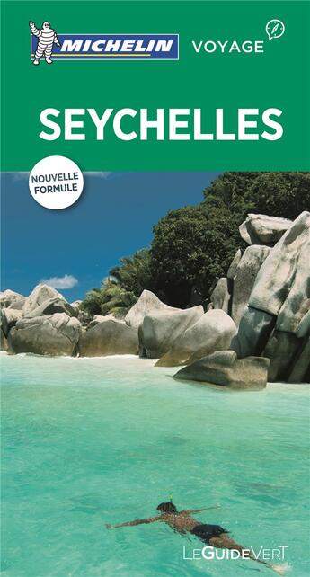 Couverture du livre « Le guide vert : Seychelles (édition 2017) » de Collectif Michelin aux éditions Michelin