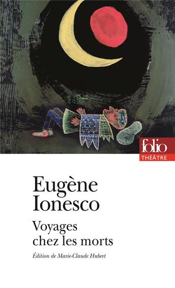 Couverture du livre « Voyages chez les morts » de Eugene Ionesco aux éditions Folio