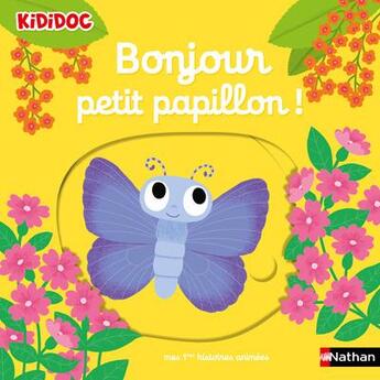 Couverture du livre « Bonjour petit papillon ! » de  aux éditions Nathan