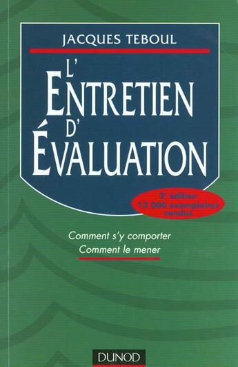 Couverture du livre « L'Entretien D'Evaluation ; Comment S'Y Comporter ; Comment Le Mener ; 3e Edition » de Jacques Teboul aux éditions Dunod