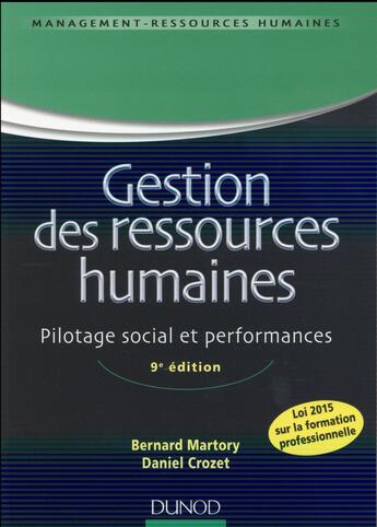 Couverture du livre « Gestion des ressources humaines ; pilotage social et performances (9e édition) » de Bernard Martory et Daniel Crozet aux éditions Dunod