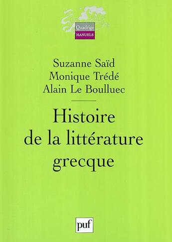 Couverture du livre « Histoire de la litterature grecque » de Said Suzanne / Trede aux éditions Puf