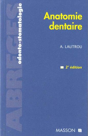 Couverture du livre « Anatomie dentaire - pod » de Lautrou Alain aux éditions Elsevier-masson