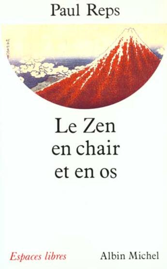 Couverture du livre « Le zen en chair et en os » de Dujat Pierre-Andre aux éditions Albin Michel