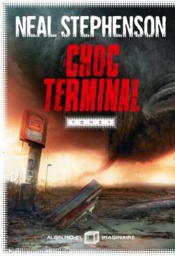 Couverture du livre « Choc terminal Tome 1 » de Neal Stephenson aux éditions Albin Michel