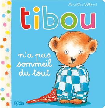 Couverture du livre « Tibou n'a pas sommeil » de Allance Mireille D aux éditions Lito