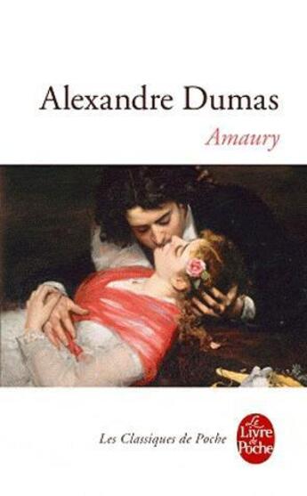 Couverture du livre « Amaury » de Alexandre Dumas aux éditions Le Livre De Poche