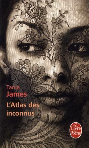 Couverture du livre « L'atlas des inconnus » de Tania James aux éditions Le Livre De Poche