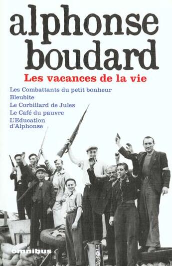 Couverture du livre « Les vacances de la vie » de Alphonse Boudard aux éditions Omnibus