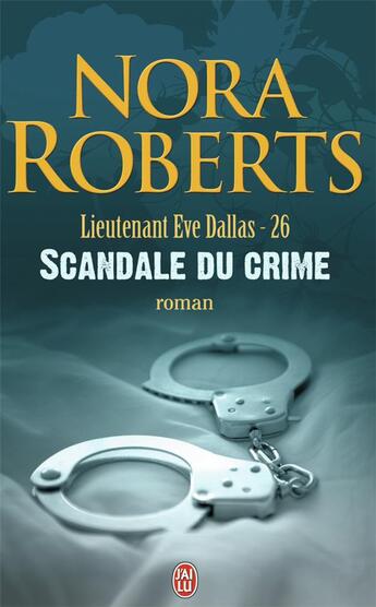 Couverture du livre « Lieutenant Eve Dallas Tome 26 » de Nora Roberts aux éditions J'ai Lu