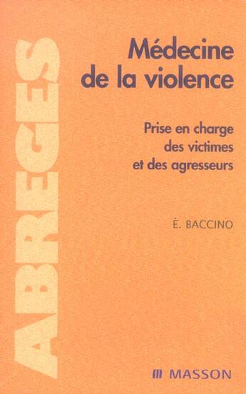 Couverture du livre « Medecine de la violence » de Eric Baccino aux éditions Elsevier-masson