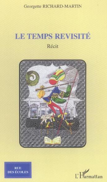 Couverture du livre « Le temps revisite » de Richard-Martin G. aux éditions L'harmattan