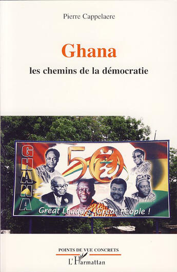 Couverture du livre « Ghana ; les chemins de la démocration » de Pierre Cappelaere aux éditions L'harmattan