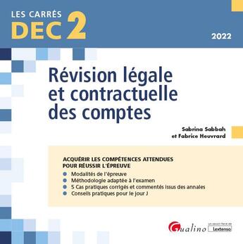 Couverture du livre « DEC 2 : révision légale et contractuelle des comptes (6e édition) » de Fabrice Heuvrard et Sabrina Sabbah aux éditions Gualino